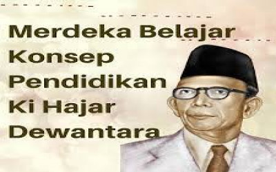 KONSEP MERDEKA BELAJAR MENURUT KI HAJAR DEWANTARA